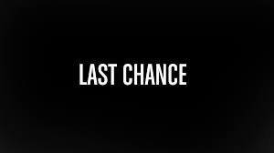 LAST CHANCE TO BUY